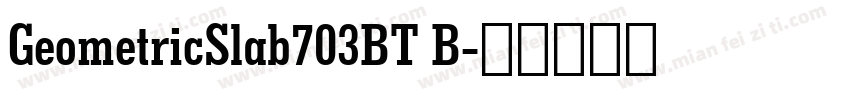 GeometricSlab703BT B字体转换